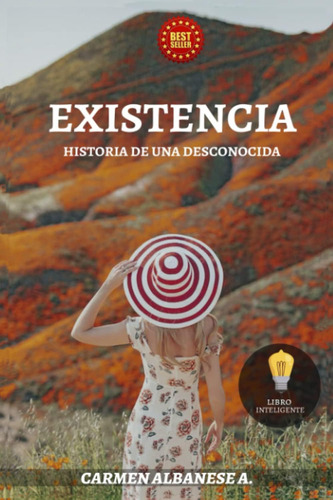 Libro: Existencia: Historia De Una Desconocida (spanish Edit