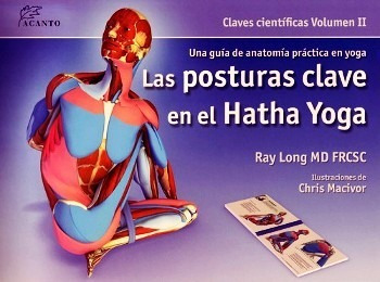 Las Posturas Clave En El Hatha Yoga Ray Long - Libro Envios