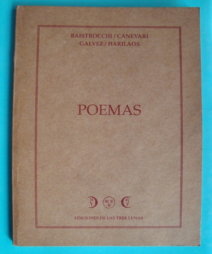 Poemas - Baistrocchi Canevari Galvez Harilaos