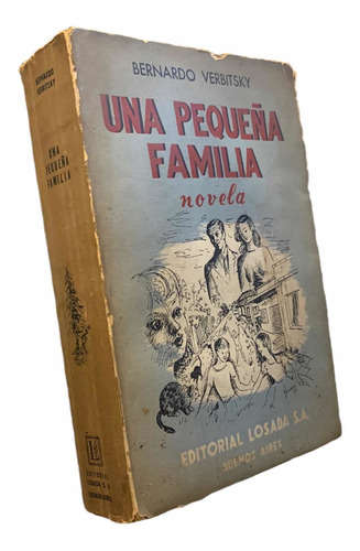 Bernardo Verbitsky Una Pequeña Familia Novela 1a Edicion