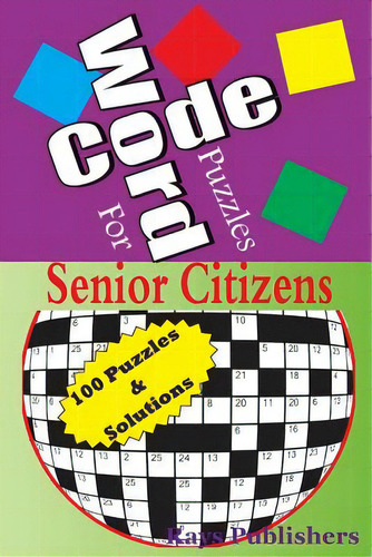 Code Word Puzzles For Senior Citizens, De Rays Publishers., Vol. 1. Editorial Createspace, Tapa Blanda En Inglés