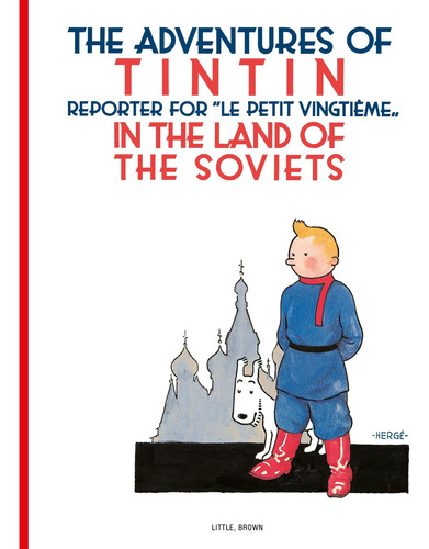 Tintin En El País De Los Soviéticos (las Aventuras De