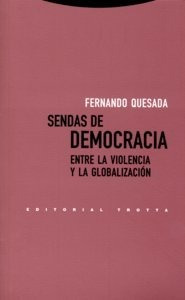 Sendas De Democracia - Quesada Castro, Fernando
