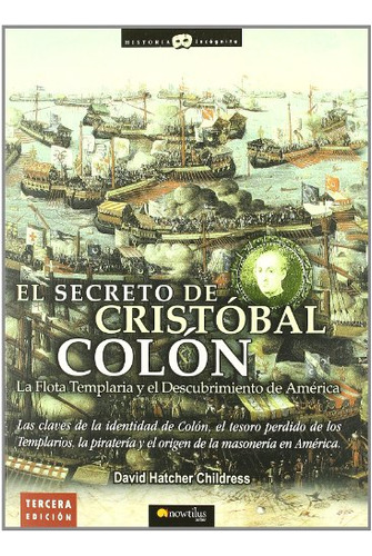 El Secreto De Cristobal Colon: Las Claves De La Identidad De