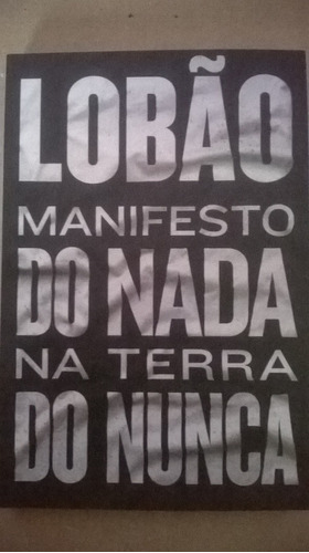 Lobão - Manifesto Do Nada Na Terra Do Nunca