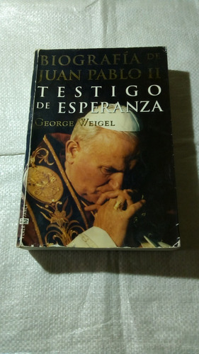 Testigo De Esperanza.  Biografia De Juan Pablo Ii.