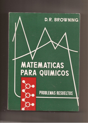 Matemáticas Para Químicos D R Browning  °