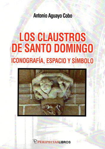 Claustros De Santo Domingo,los