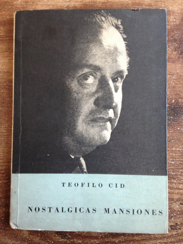 Teofilo Cid Nostálgicas Mansiones 1962 Poesia