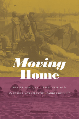 Libro Moving Home: Gender, Place, And Travel Writing In T...