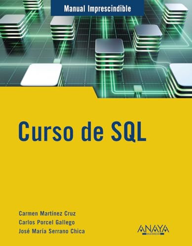 Libro Curso De Sql Manual Imprescindible De José María Serra