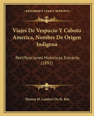 Libro Viajes De Vespucio Y Caboto America, Nombre De Orig...