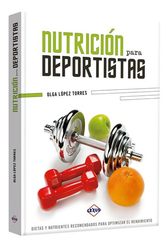 Nutricion Para Deportistas (tapa Dura) / Olga Lopez