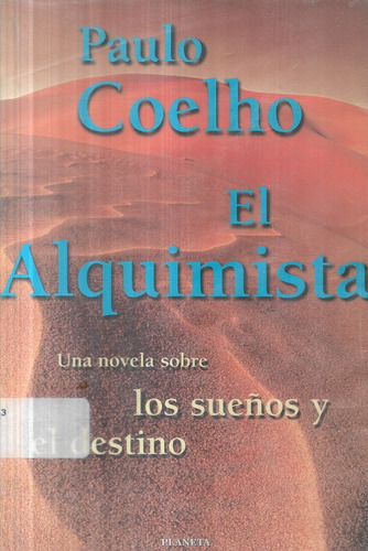 El Alquimista Sueños Destino / Paulo Coelho