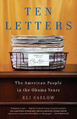 Ten Letters : The Stories Americans Tell Their President ...