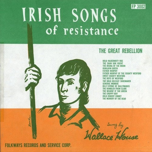 Wallace House Irish Songs Of Resistance - The Great Rebellio