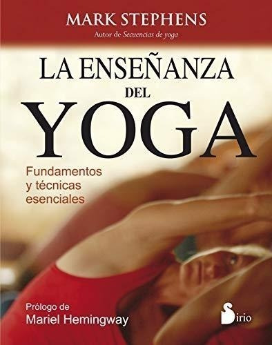 Libro La Enseñanza Del Yoga - Mark Stephens - Libro Sirio 