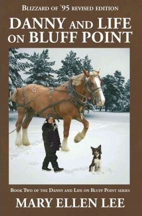 Libro Danny And Life On Bluff Point : Blizzard Of '95 Rev...