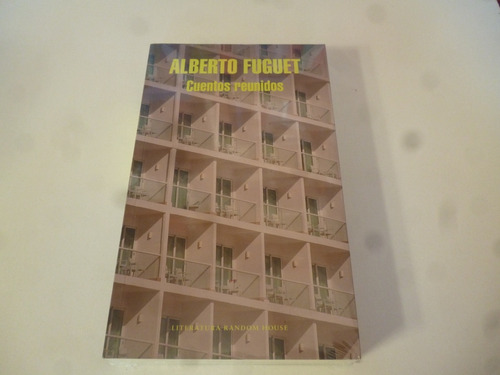 Cuentos Reunidos Alberto Fuguet 