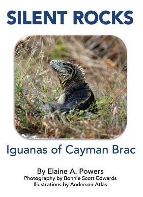 Libro Silent Rocks : Iguanas Of Cayman Brac - Elaine A Po...