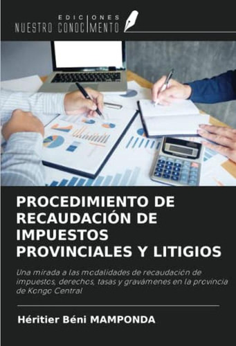 Procedimiento De Recaudacion De Impuestos Provinciales Y Lit