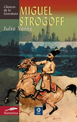 Libro: Miguel Strogoff / Julio Verne / Edimat