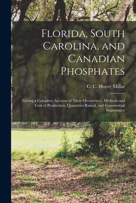 Libro Florida, South Carolina, And Canadian Phosphates: G...