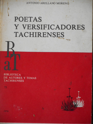 Poetas Y Versificadores Tachirenses. Antonio Arellano Moreno