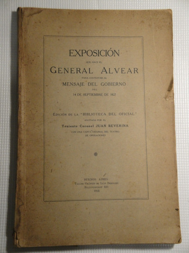 Exposición Del General Alvear - Tnte. Coronel Juan Beverina