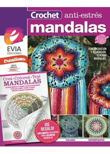Crochet Anti-estrés Mandalas: Concentración Y Relajación, Te