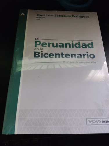 La Peruanidad En El Bicentenario Francisco Bobadilla Editor