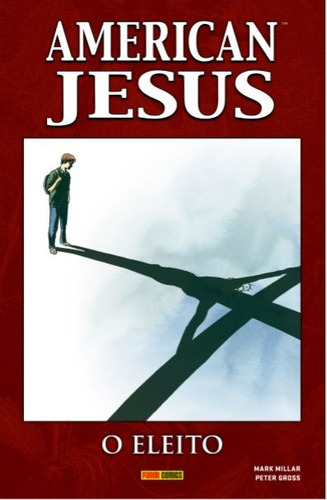 American Jesus: O Eleito, de Millar, Mark. Editora Panini Brasil LTDA, capa mole em português, 2019