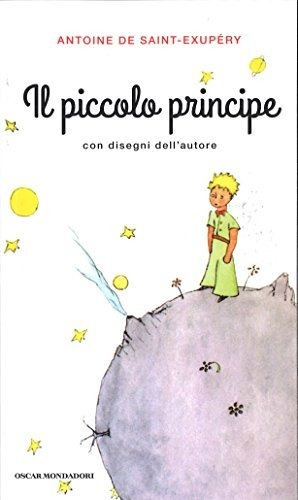 Il Piccolo Principe, De Antoine De Saint-exupéry. Editorial Mondadori, Tapa Blanda En Italiano