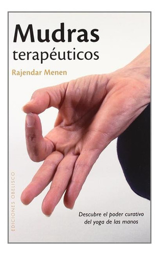 Mudras Terapéuticos - Rajendar Menen - Nuevo - Original