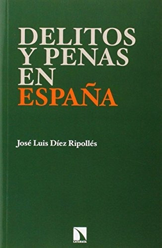 Libro Delitos Y Penas En Españade José Luís Díez Ripollés
