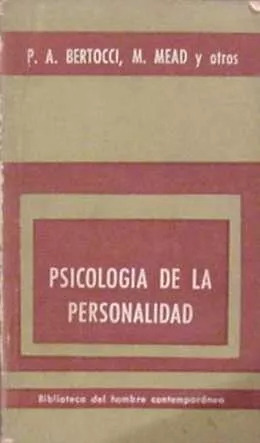 Bertocci - Mead Psicologia De La Personalidad Edición 1966