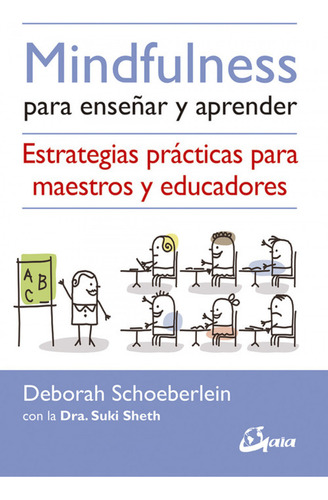 Libro Mindfulness Para Enseñar Y Aprender De Schoeberlein De