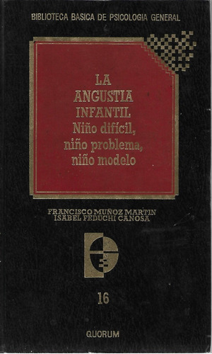 La Angustia Infantil Niño Difícil, Problema, Modelo / Muñoz