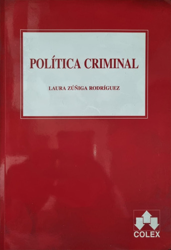 Política Criminal. Laura Zúñiga Rodríguez 