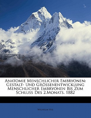 Libro Anatomie Menschlicher Embryonen: Gestalt- Und Gross...