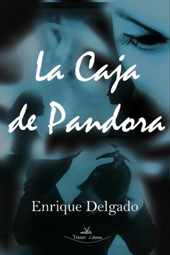 La Caja De Pandora - Enrique Delgado