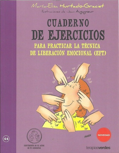 Cuaderno De Ejercicios Para Practicar La Tecnica De, de MARIA-ELISA HURTADO-GRACIET. Editorial Terapias Verdes en español