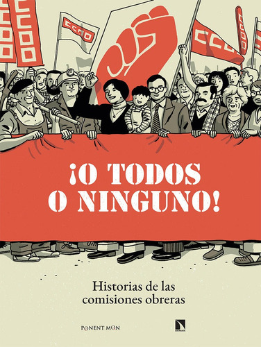 Ãâ¡o Todos O Ninguno!, De Galvez Pepe. Editorial Ponent Mon Comics En Español