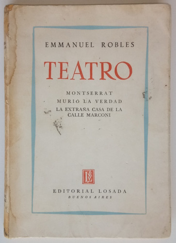 Teatro Monserrat Murió La Verdad Emmanuel Robles Libro