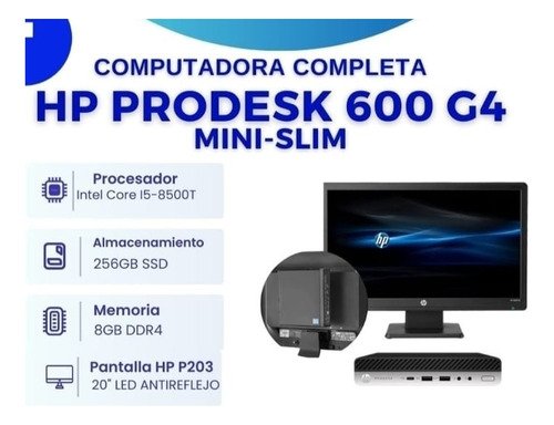 Hp Prodesk 600 G4 Ci5-8500t/ 8gb/ Ssd 256gb/ Pantalla 20puLG