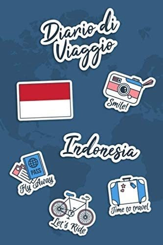 Libro: Diario Di Viaggio Indonesia: Diario Di Viaggio Da Com