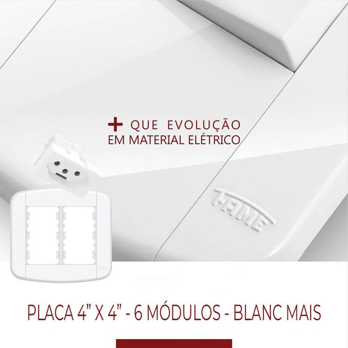 Placa 4x4 06 Módulos Com Suporte Blanc Mais Fame