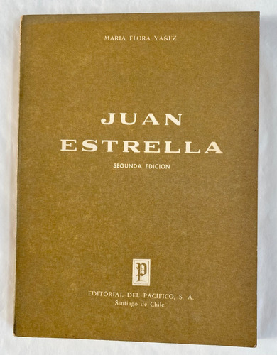 Juan Estrella - María Flora Yáñez, Segunda Edición, 1970