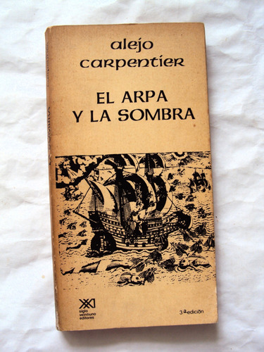 Alejo Carpentier, El Arpa Y La Sombra - L51