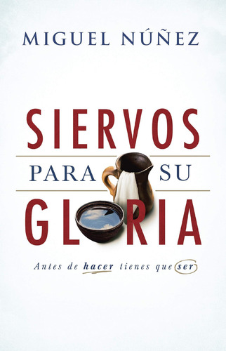 Libro: Siervos Para Su Gloria | Siervos De Su Gloria (edició